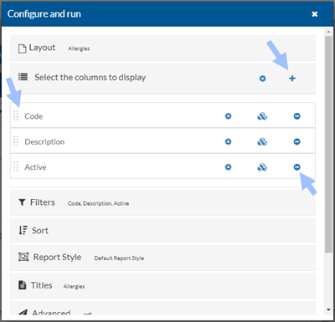 Add, remove and reorder the properties that appear in report layout.